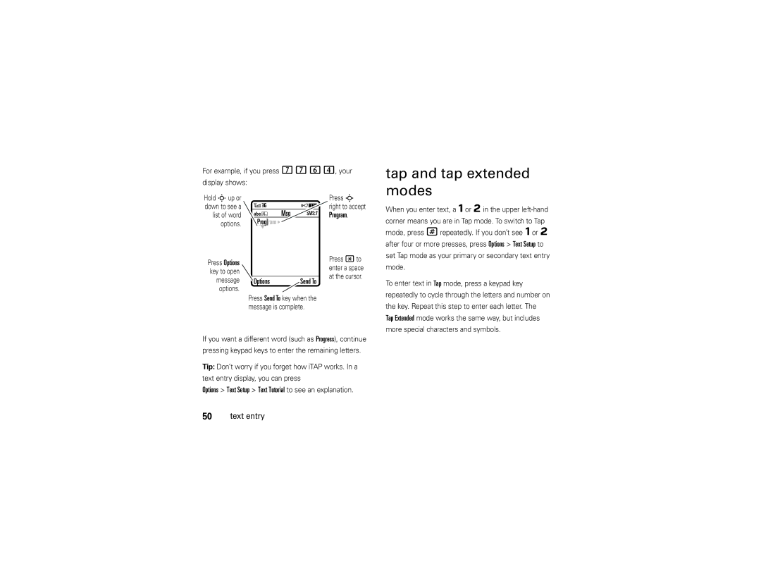 Motorola Z9n manual Tap and tap extended modes, Program, For example, if you press 7764, your Display shows 