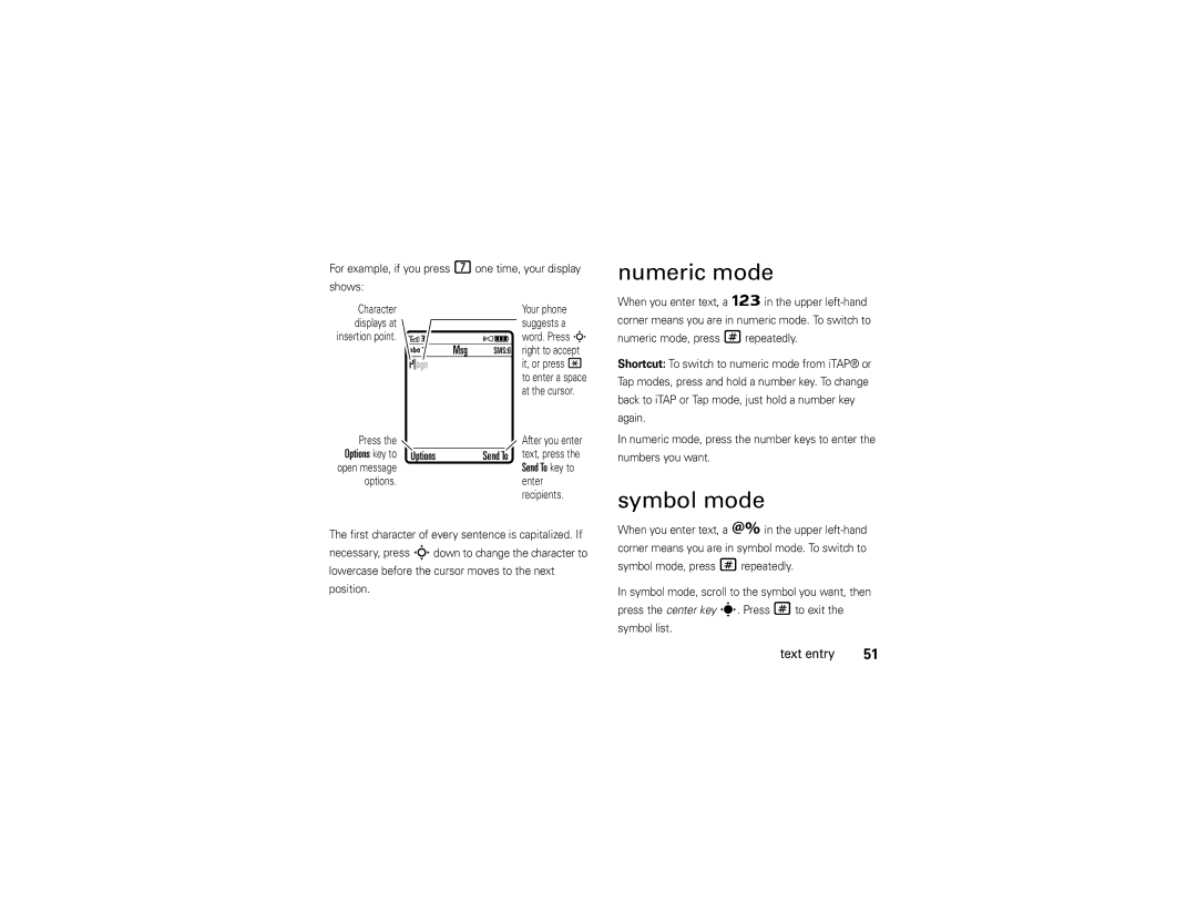 Motorola Z9n manual Numeric mode, Symbol mode, For example, if you press 7one time, your display Shows 