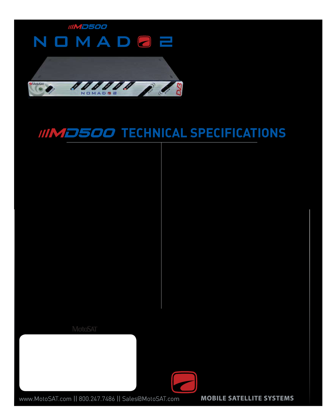 MotoSAT MD500 manual Technical Specifications, Is Powered By 
