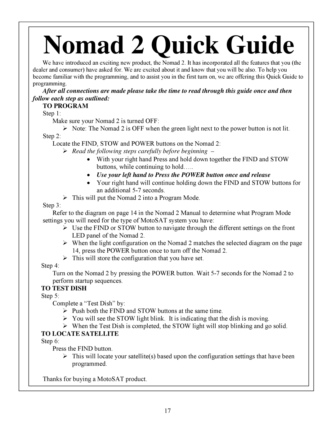 MotoSAT Nomad 2 manual To Program, To Test Dish, To Locate Satellite Step 