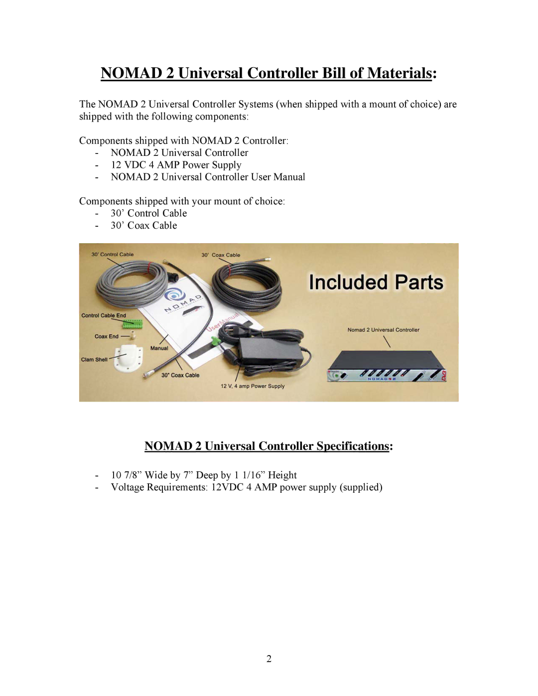 MotoSAT manual Nomad 2 Universal Controller Bill of Materials, Nomad 2 Universal Controller Specifications 