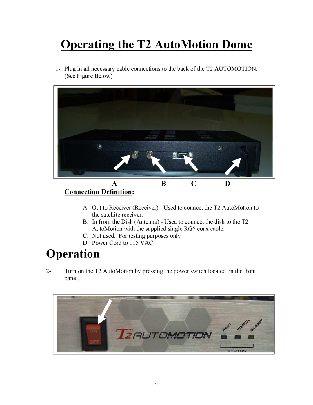 MotoSAT manual Operating the T2 AutoMotion Dome 