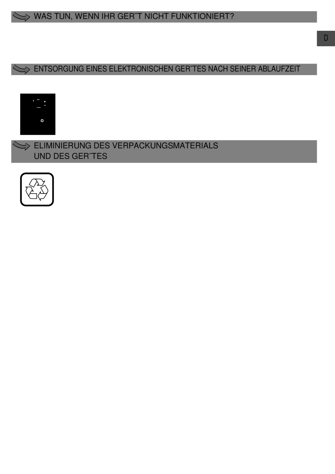 Moulinex 8000 manual WAS TUN, Wenn IHR Gerät Nicht FUNKTIONIERT?, Eliminierung DES Verpackungsmaterials UND DES Gerätes 