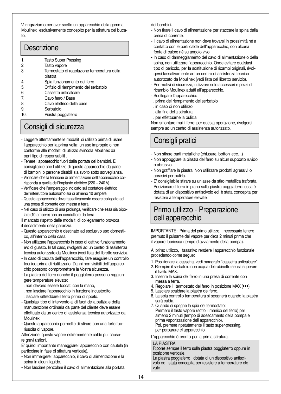 Moulinex Aquaplus IRON manual Descrizione, Consigli di sicurezza, Consigli pratici, LA Piastra 