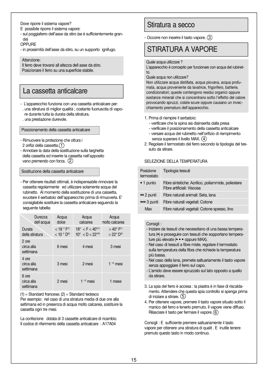 Moulinex Aquaplus IRON manual La cassetta anticalcare, Stiratura a secco, Oppure, Selezione Della Temperatura, Consigli 