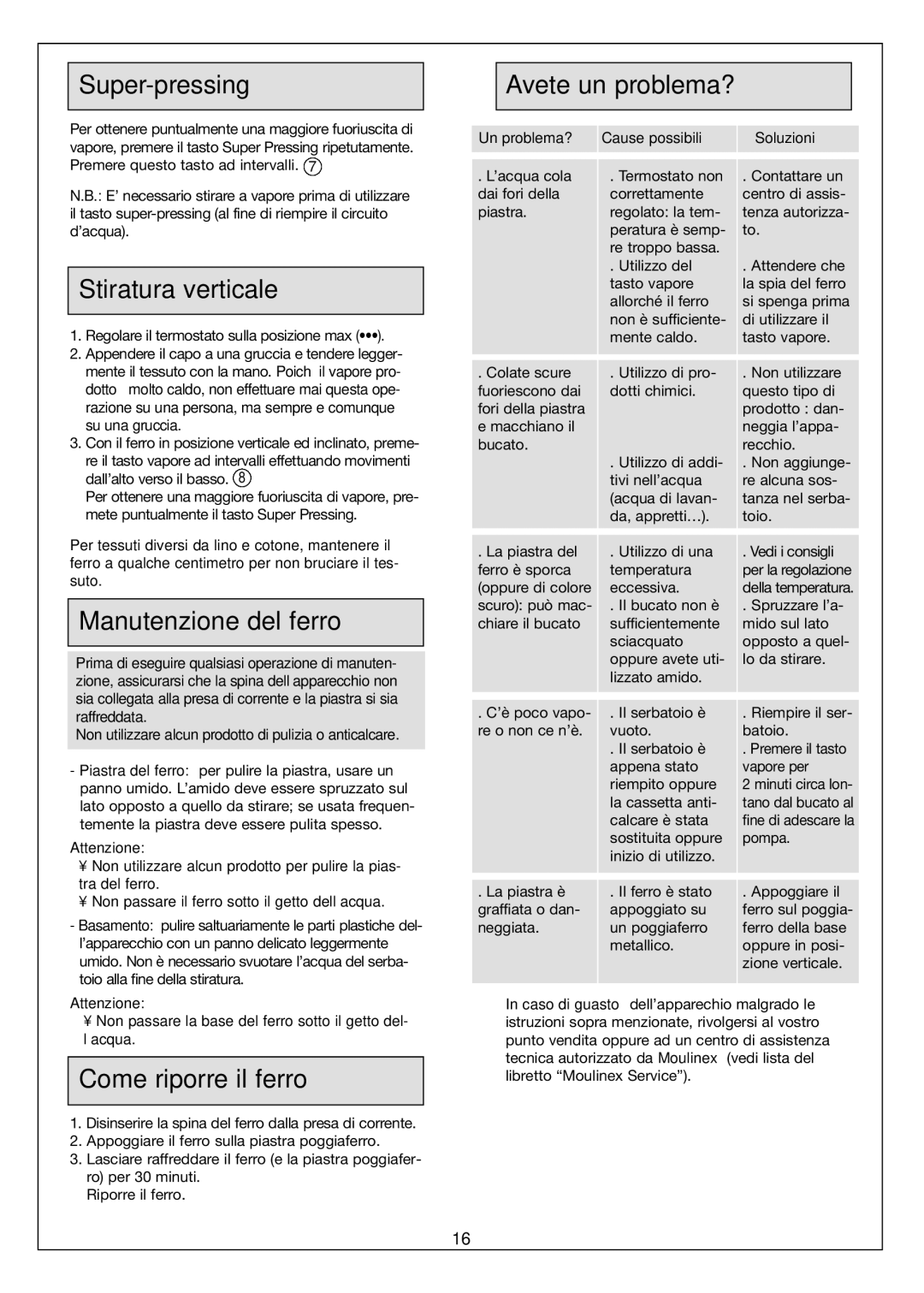 Moulinex Aquaplus IRON manual Stiratura verticale, Manutenzione del ferro, Come riporre il ferro, Avete un problema? 