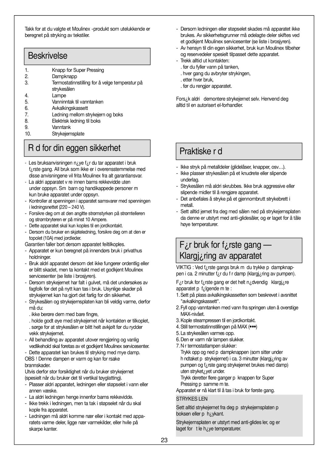 Moulinex Aquaplus IRON manual Råd for din eggen sikkerhet, Dette apparatet kan brukes til stryking med mye damp 