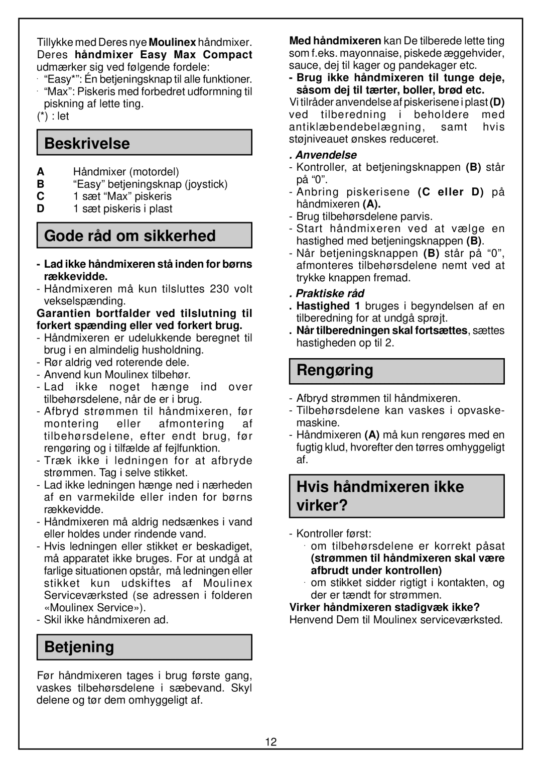 Moulinex hand-mixer manual Beskrivelse, Gode rå d om sikkerhed, Betjening, Rengøring, Hvis hå ndmixeren ikke virker? 