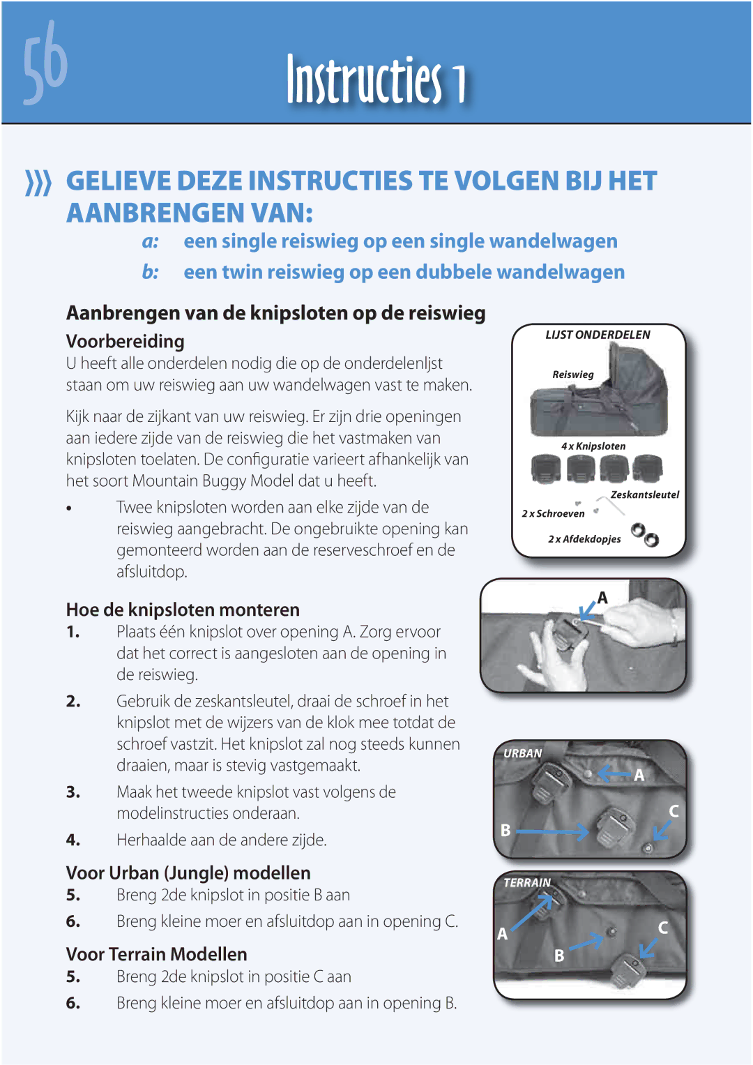 Mountain Buggy Carrycot manual Instructies, Aanbrengen van de knipsloten op de reiswieg 