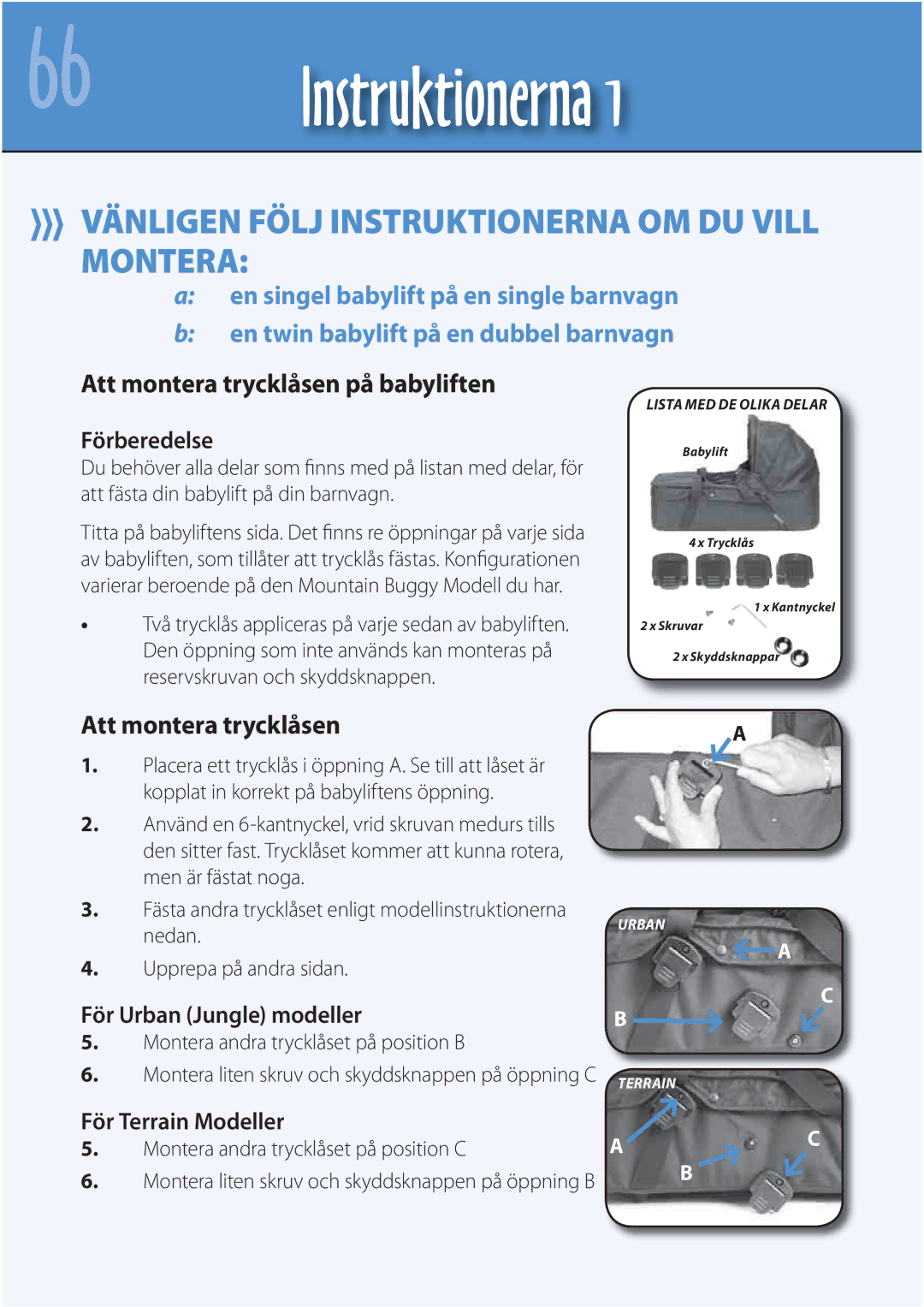 Mountain Buggy Carrycot manual Instruktionerna, Att montera trycklåsen på babyliften 