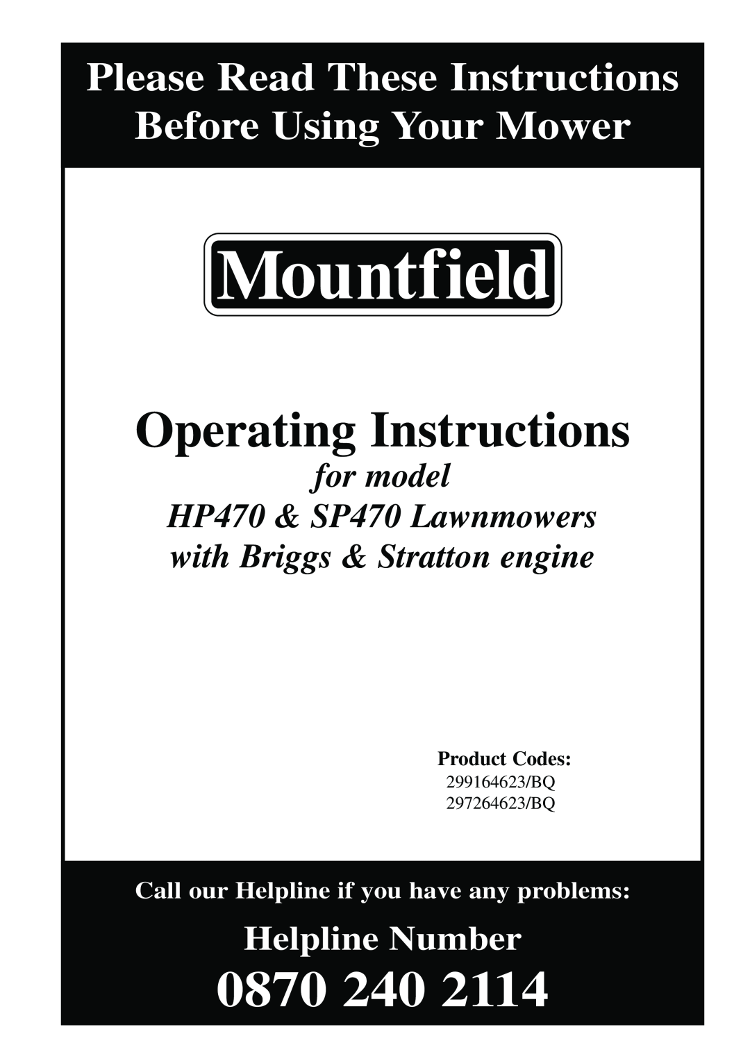 Mountfield HP470 operating instructions Operating Instructions, 0870, Helpline Number, Product Codes 