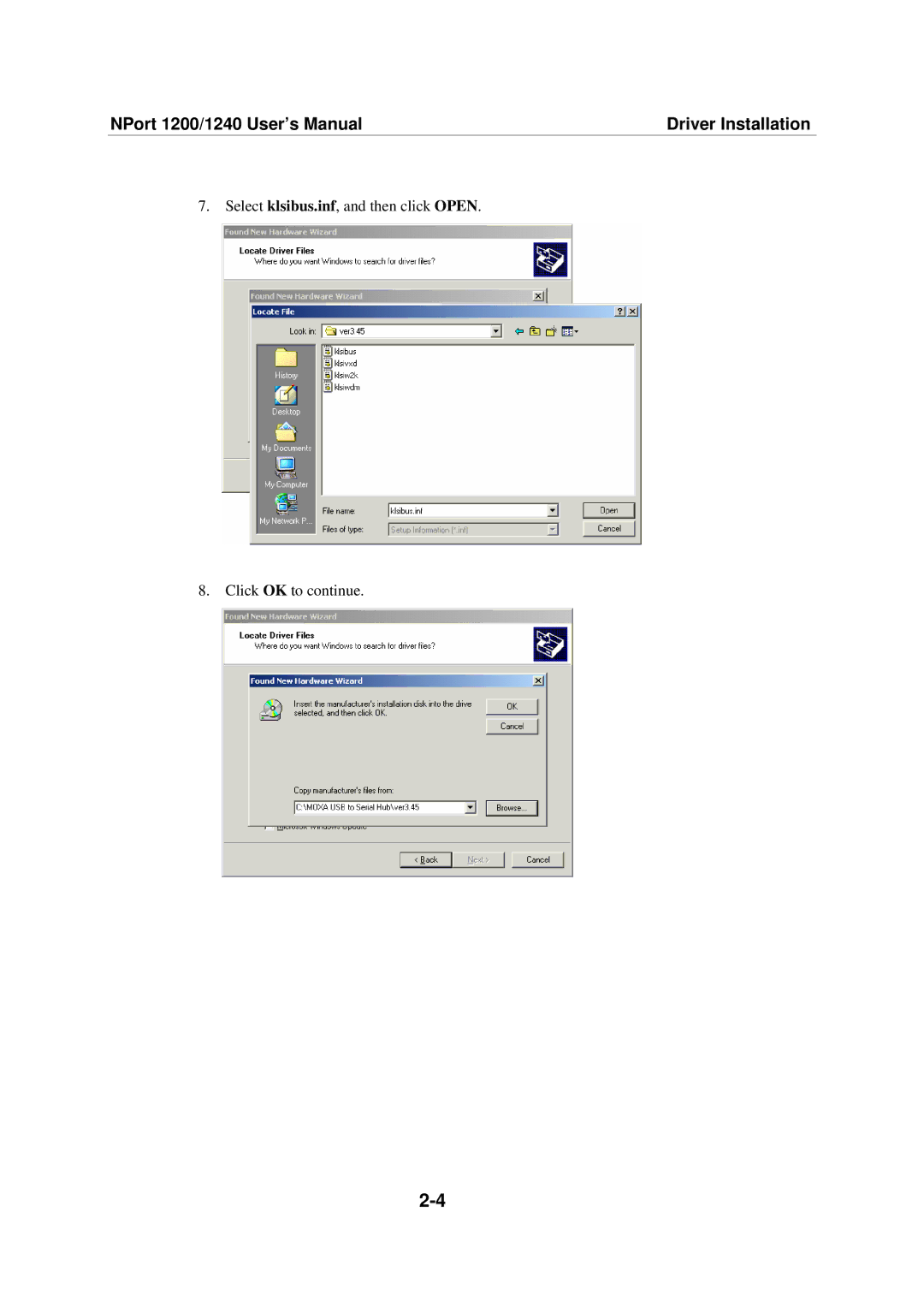 Moxa Technologies 1220, 1240 user manual Select klsibus.inf, and then click Open Click OK to continue 