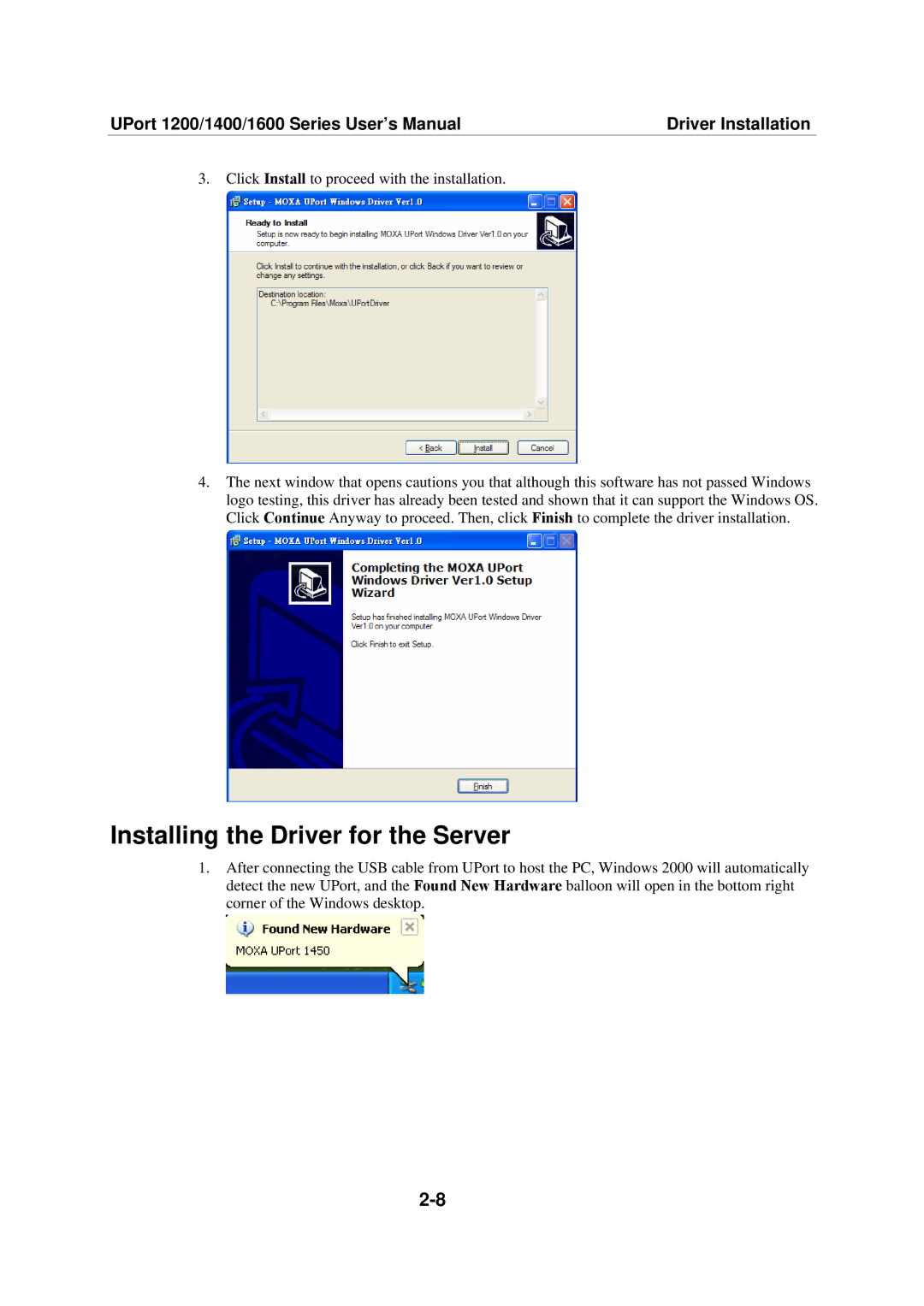 Moxa Technologies 1200, 1600, 1400 user manual Installing the Driver for the Server 