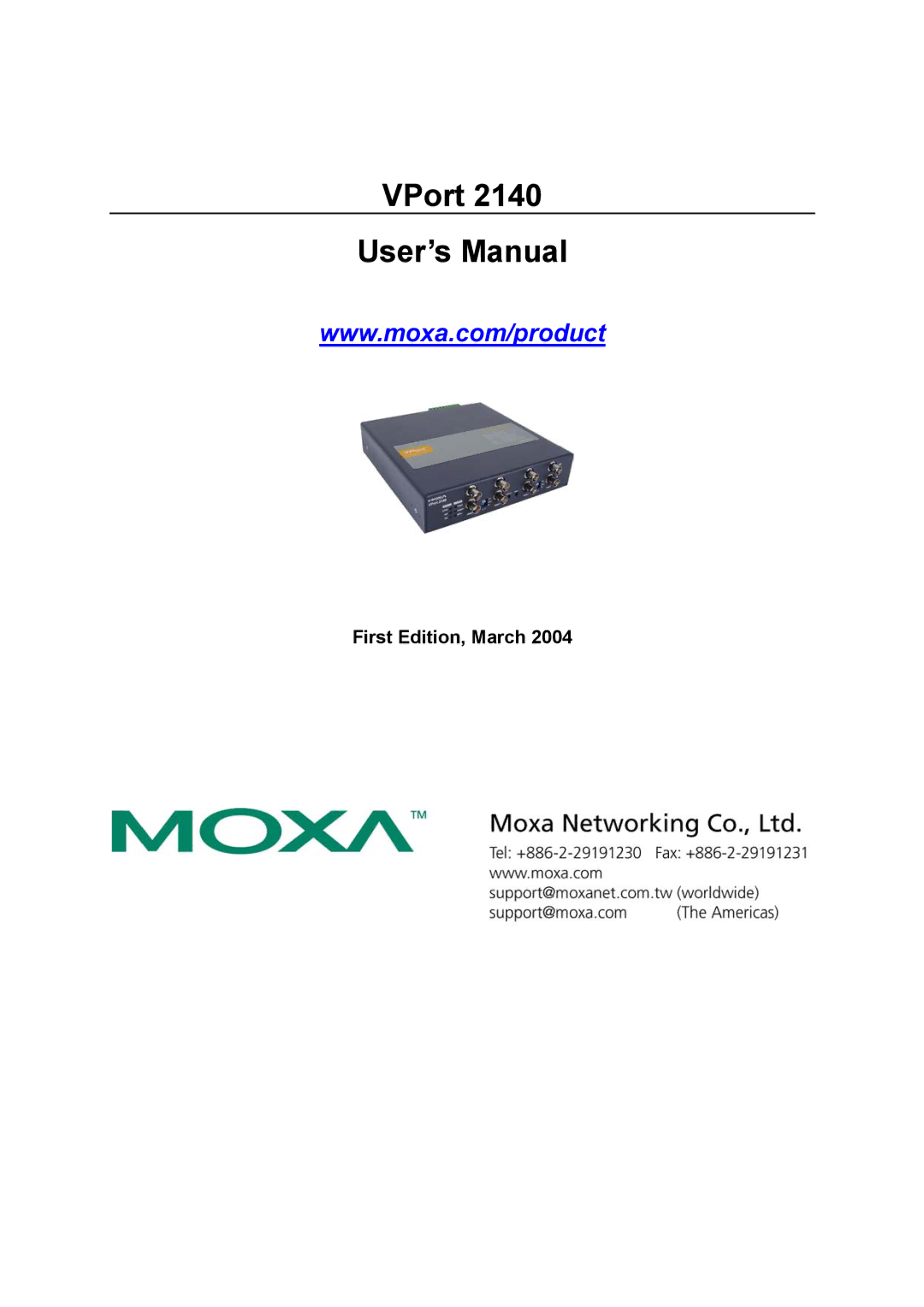 Moxa Technologies 2140 user manual VPort User’s Manual, First Edition, March 