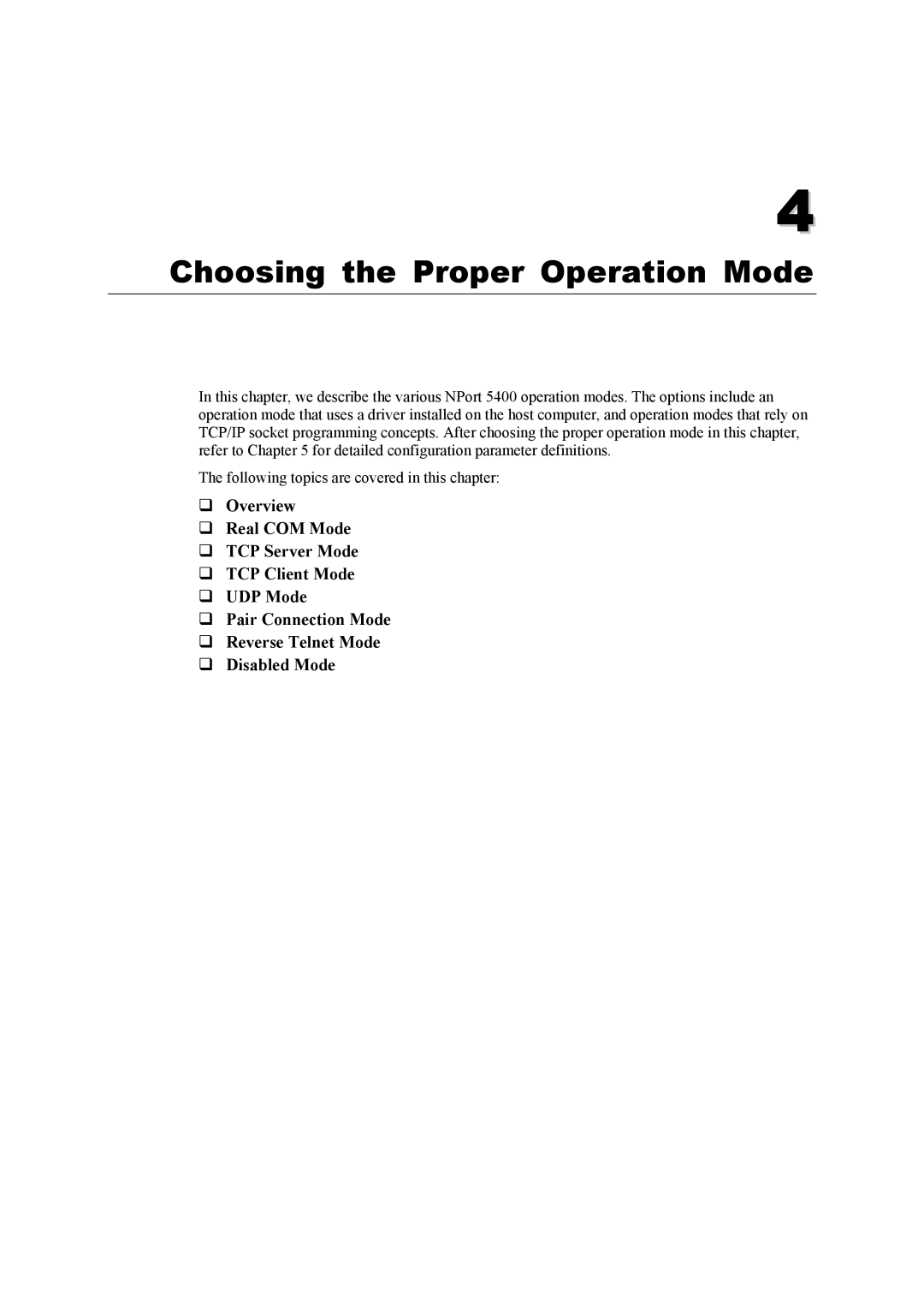 Moxa Technologies 5400 Series user manual Choosing the Proper Operation Mode 