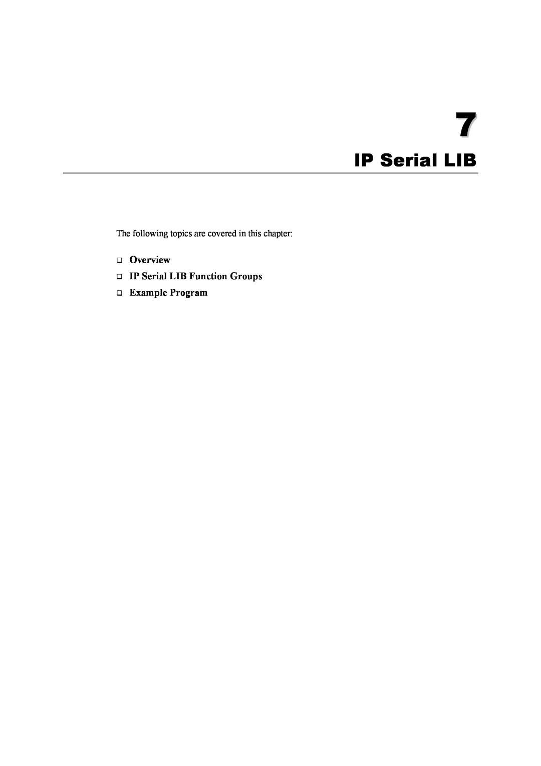Moxa Technologies 5600 user manual ‰ Overview ‰ IP Serial LIB Function Groups ‰ Example Program 