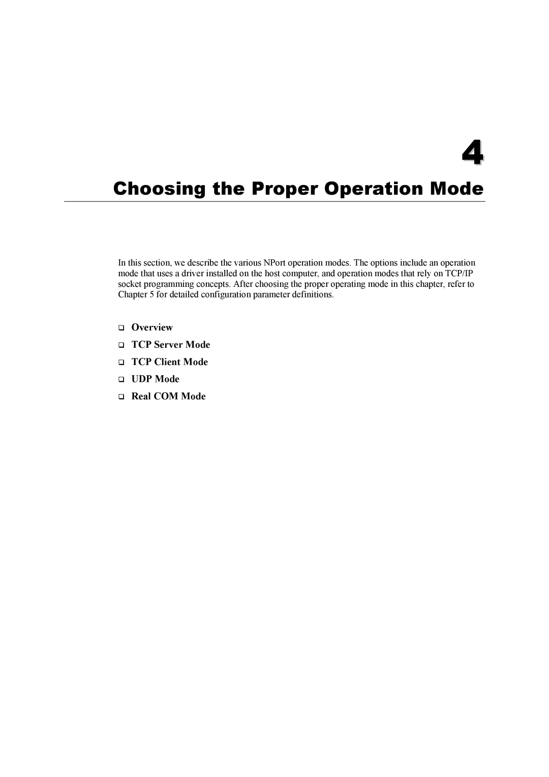 Moxa Technologies 5600 user manual Choosing the Proper Operation Mode 