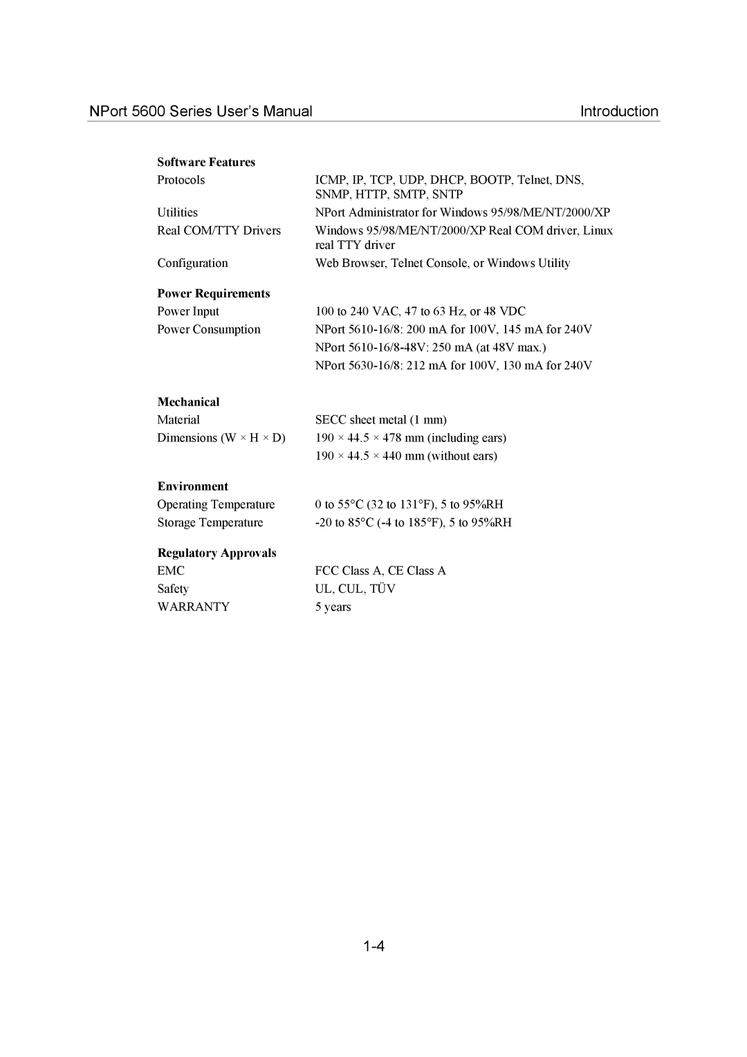 Moxa Technologies 5600 user manual Software Features, Power Requirements, Mechanical, Environment, Regulatory Approvals 