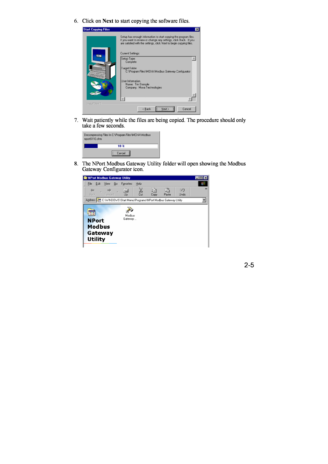 Moxa Technologies 6110 user manual Click on Next to start copying the software files 