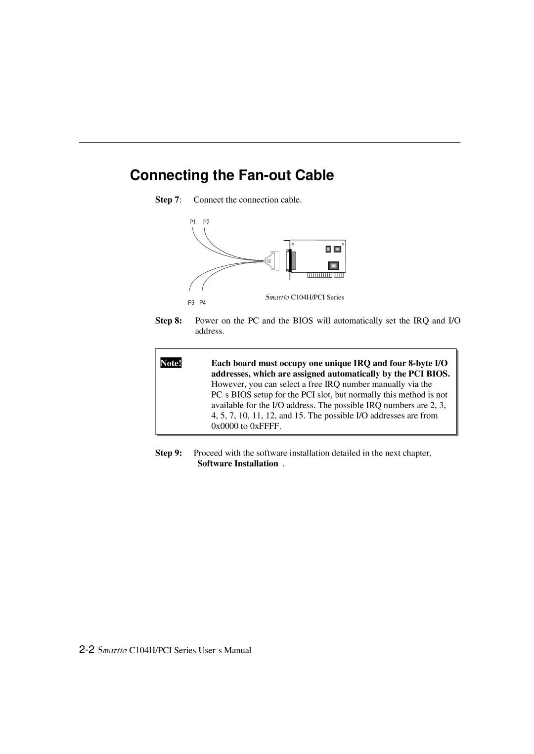 Moxa Technologies C104H/PCI Series user manual Connecting the Fan-out Cable, Step, Software Installation 