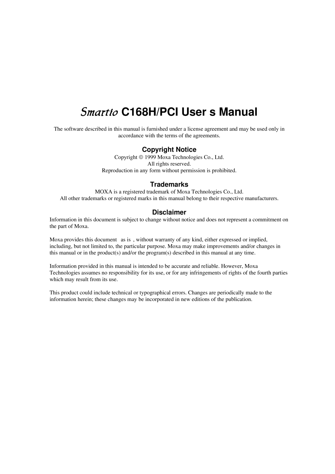 Moxa Technologies C168H user manual Copyright Notice, Trademarks, Disclaimer 