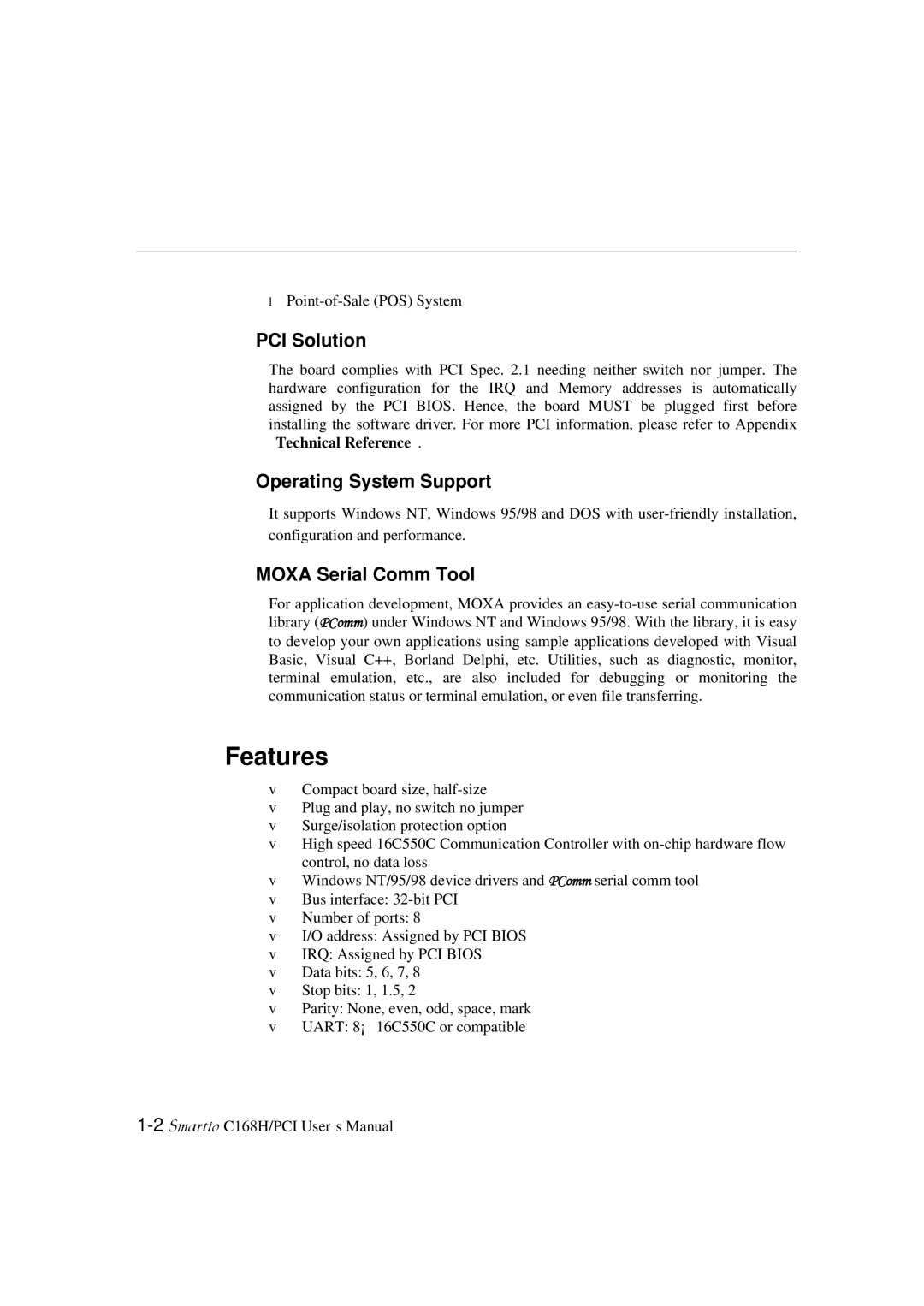 Moxa Technologies C168H user manual Features, PCI Solution, Operating System Support, Moxa Serial Comm Tool 