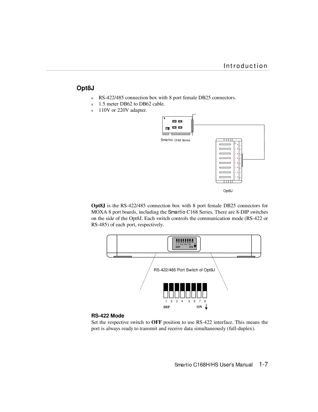 Moxa Technologies C168HS user manual Introduction Opt8J, RS-422 Mode 