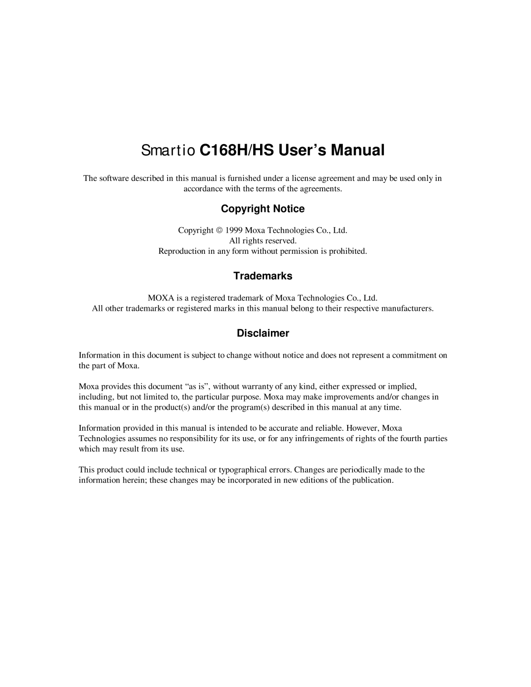 Moxa Technologies C168HS user manual Copyright Notice, Trademarks, Disclaimer 