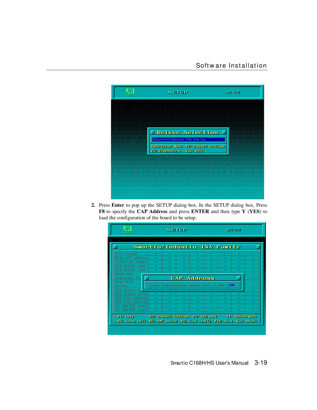 Moxa Technologies C168HS user manual Software Installation 