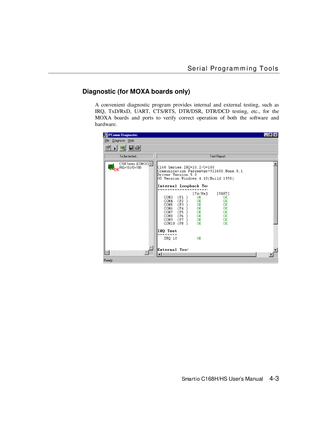 Moxa Technologies C168HS user manual Serial Programming Tools Diagnostic for Moxa boards only 