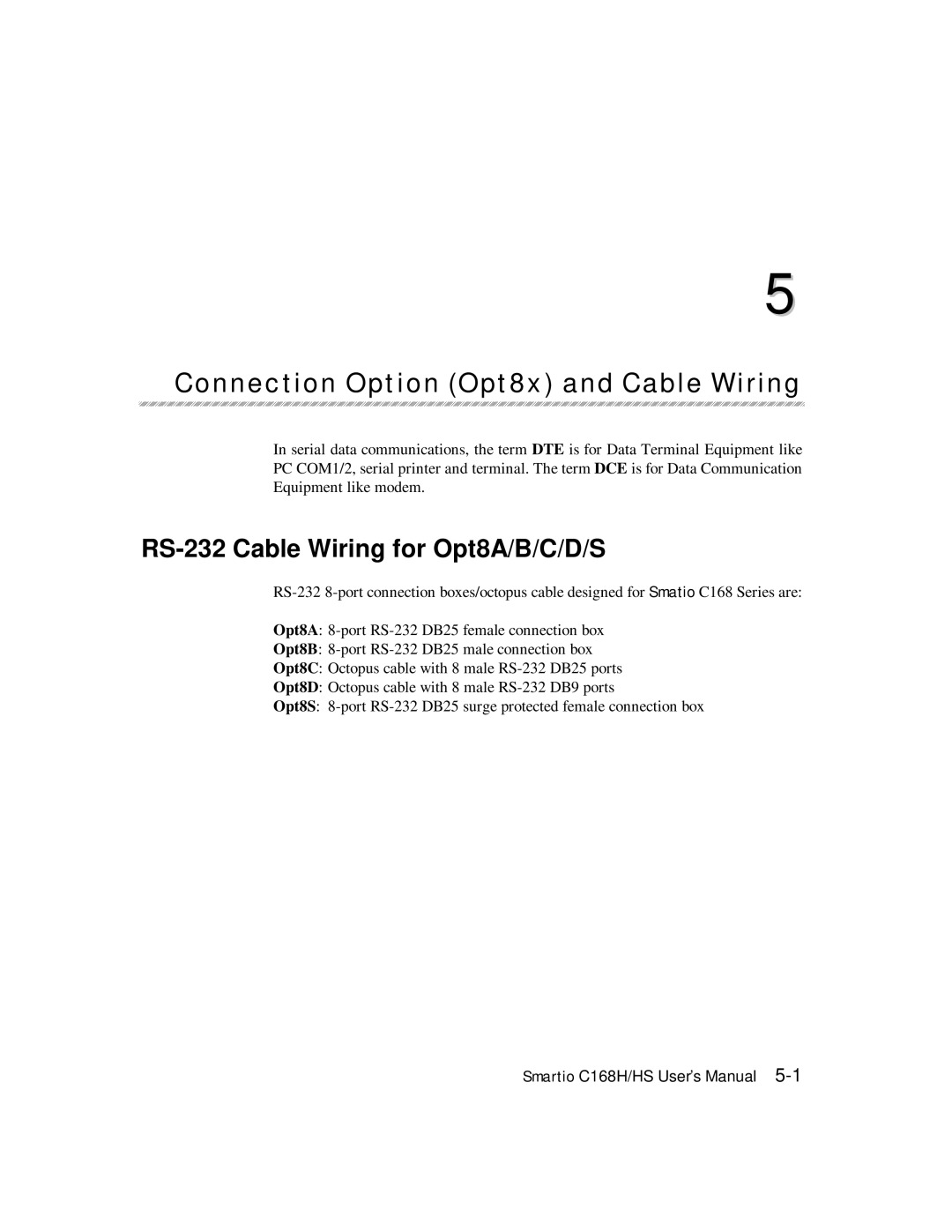 Moxa Technologies C168HS user manual Connection Option Opt8x and Cable Wiring, RS-232 Cable Wiring for Opt8A/B/C/D/S 