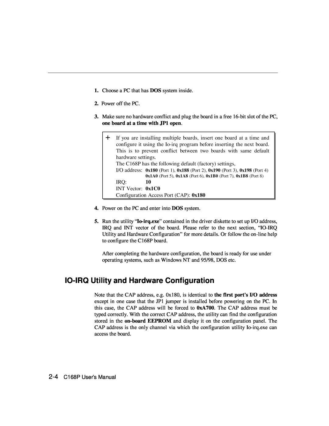 Moxa Technologies user manual IO-IRQ Utility and Hardware Configuration, 2-4 C168P User’s Manual 