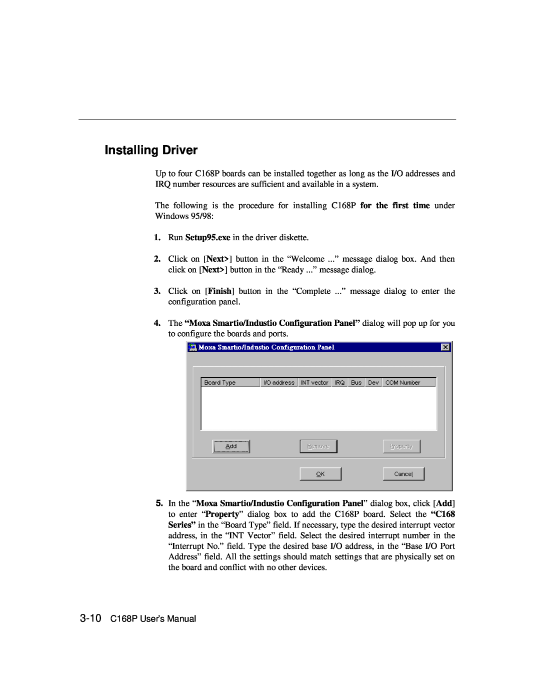 Moxa Technologies C168P user manual Installing Driver, Run Setup95.exe in the driver diskette 
