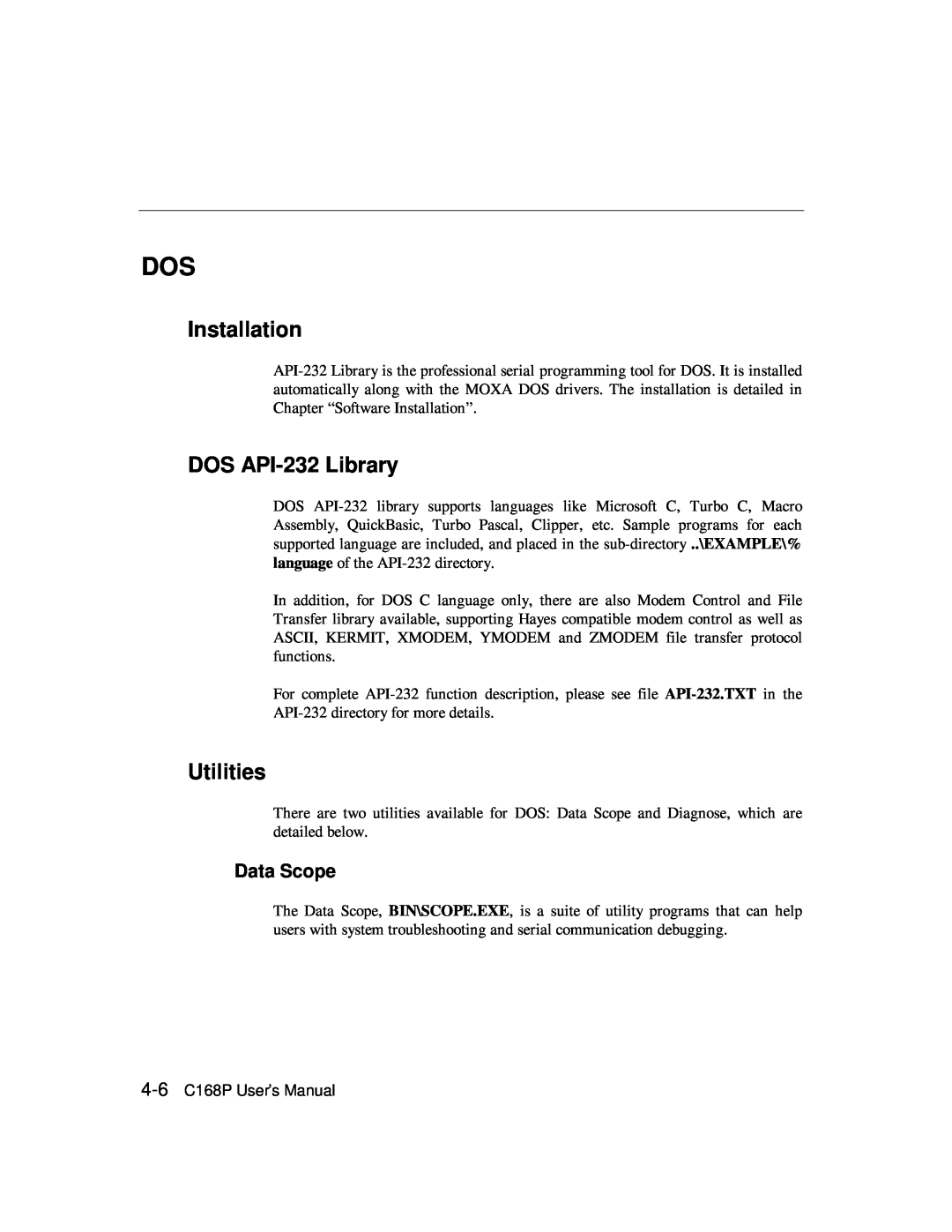 Moxa Technologies user manual DOS API-232 Library, Data Scope, Installation, Utilities, 4-6 C168P User’s Manual 