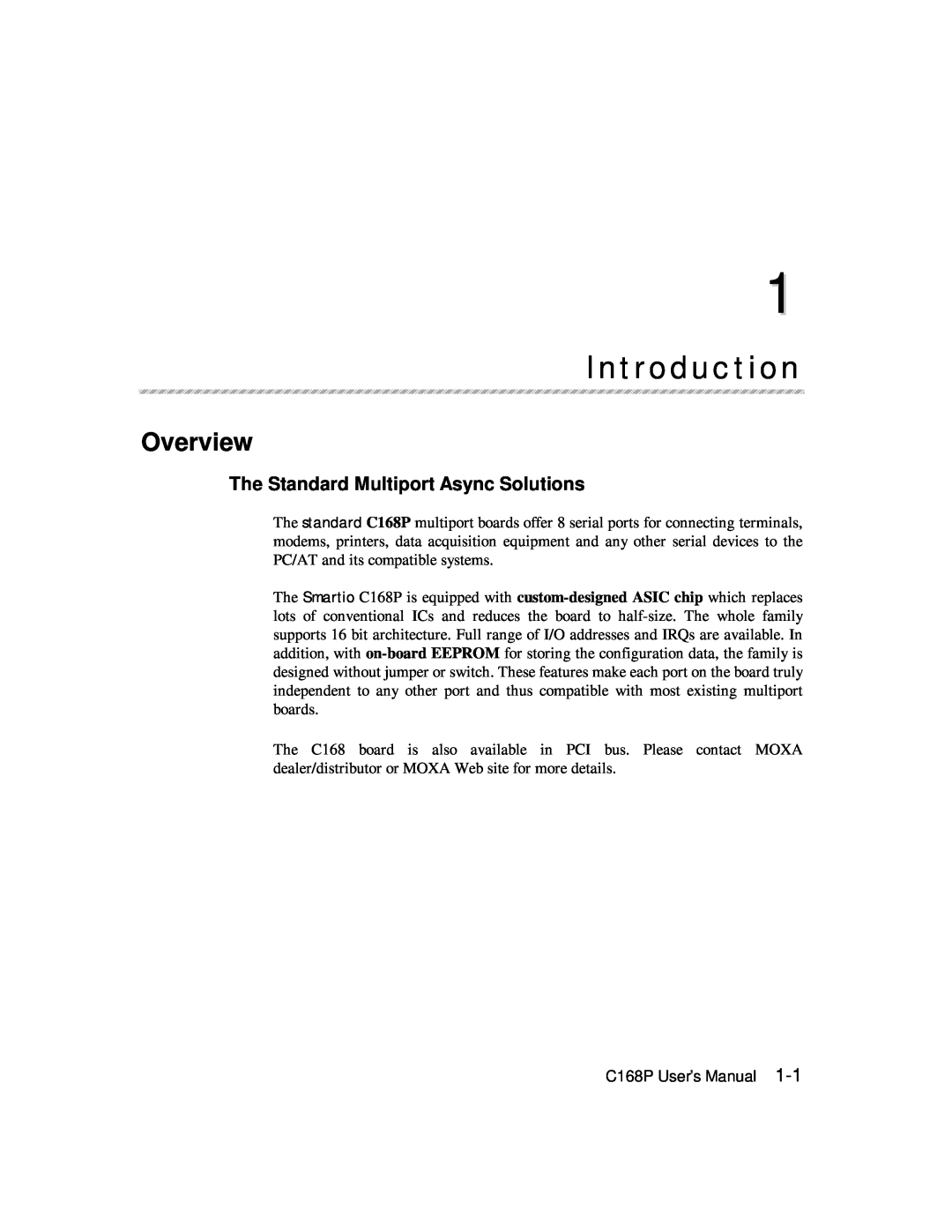 Moxa Technologies C168P user manual Introduction, Overview, The Standard Multiport Async Solutions 