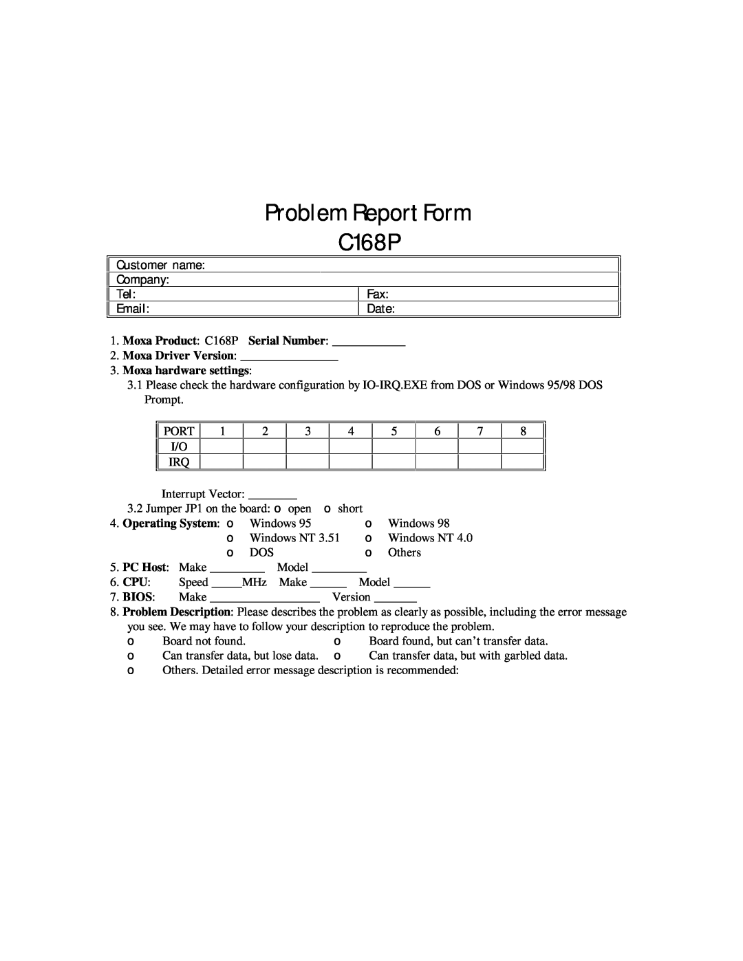 Moxa Technologies Problem Report Form C168P, Customer name Company Tel Fax EmailDate, Moxa hardware settings, PC Host 