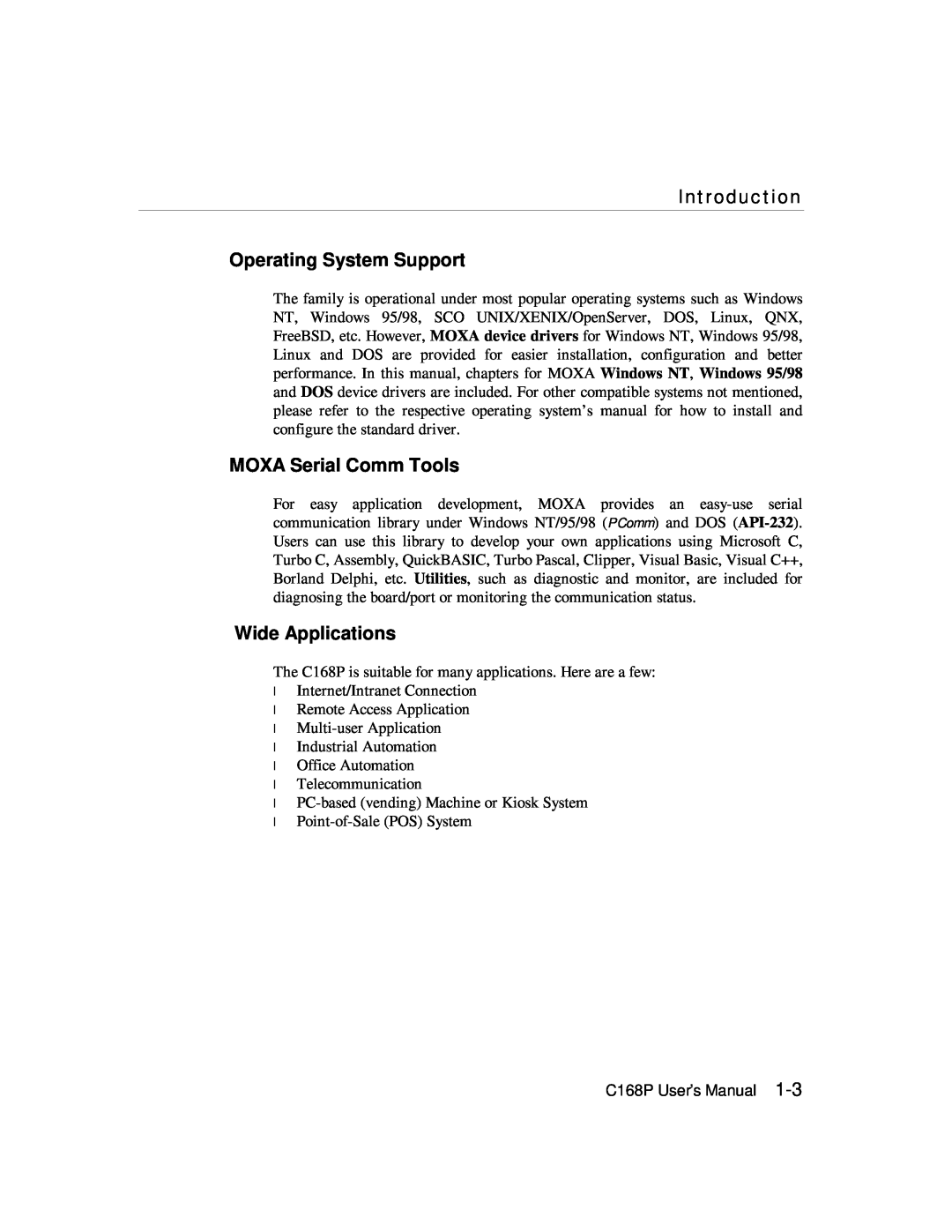 Moxa Technologies C168P user manual Introduction, Operating System Support, MOXA Serial Comm Tools, Wide Applications 