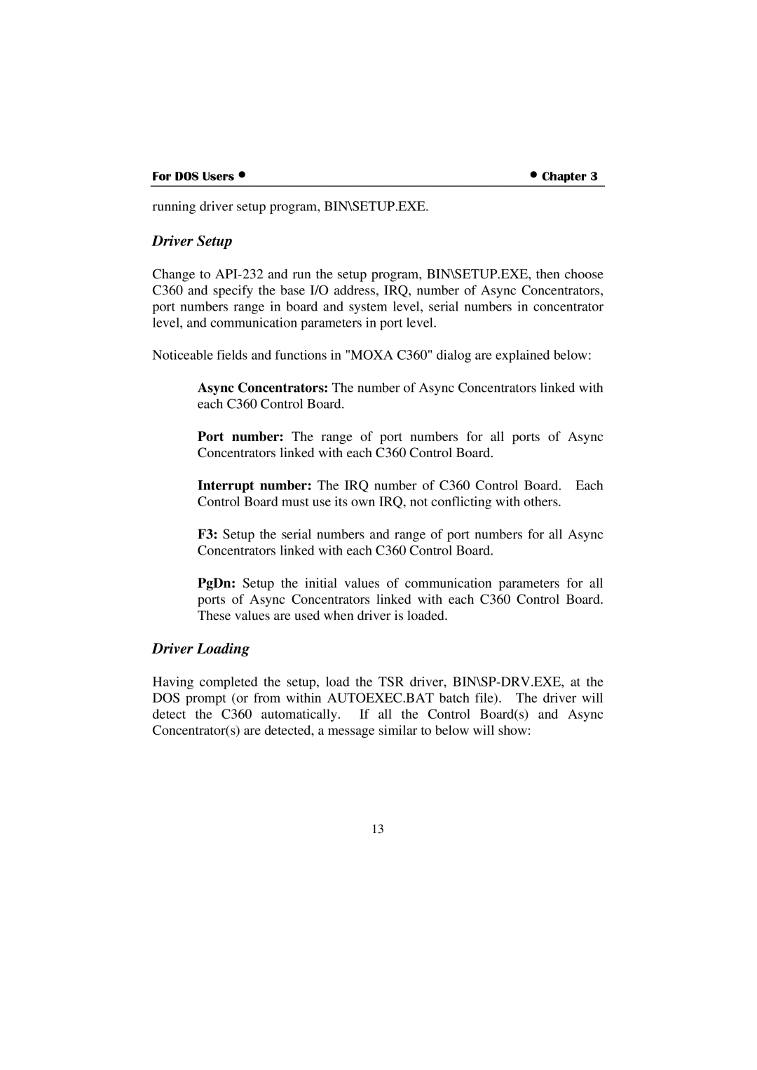 Moxa Technologies C360 manual Driver Setup, Driver Loading 