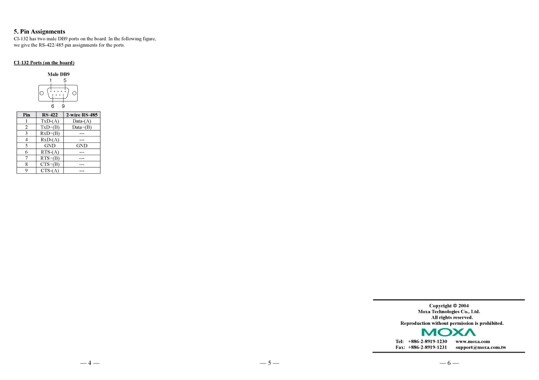 Moxa Technologies user manual Pin Assignments, CI-132 Ports on the board Male DB9 Pin RS-422 