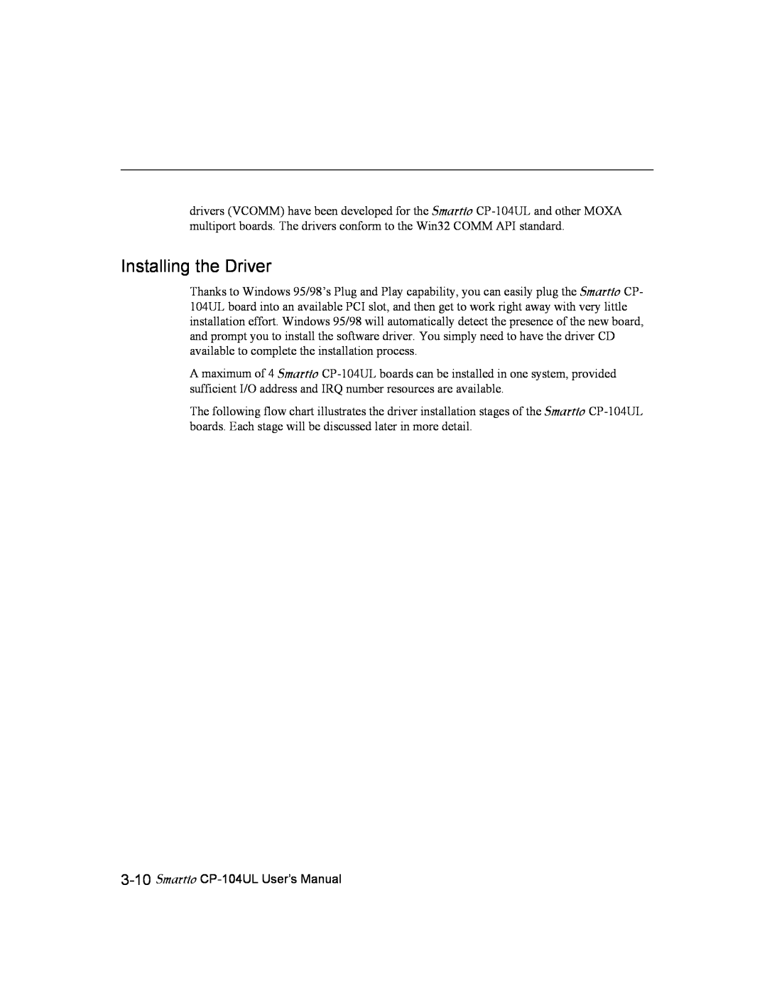 Moxa Technologies user manual Installing the Driver, Smartio CP-104UL User’s Manual 