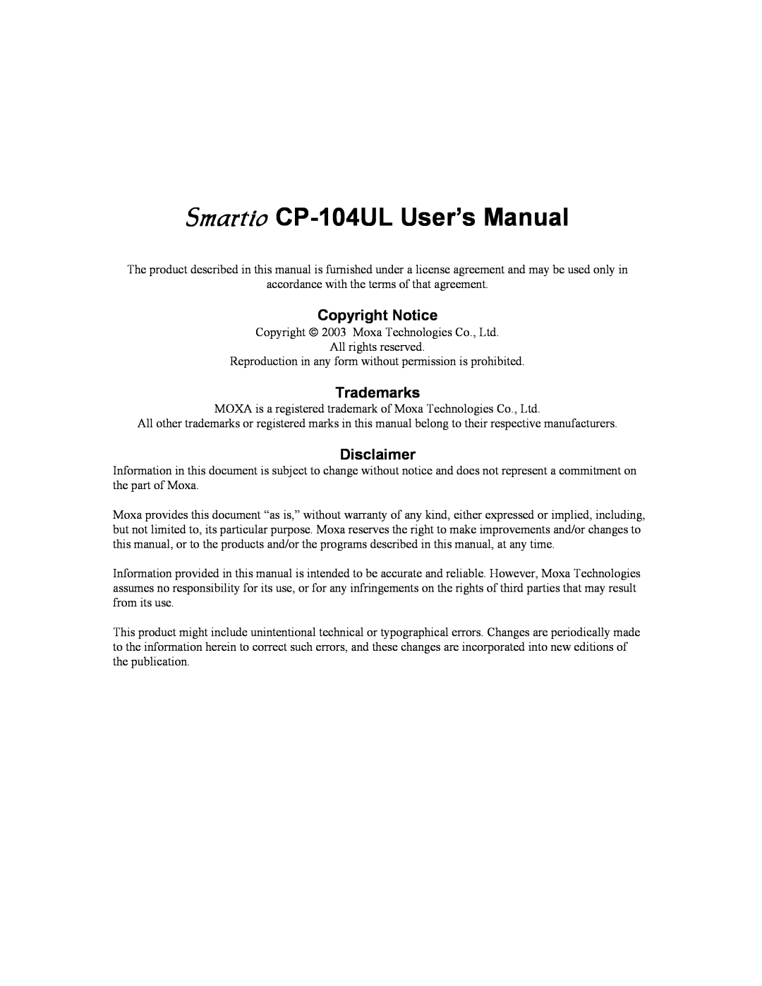 Moxa Technologies user manual Smartio CP-104UL User’s Manual, Copyright Notice, Trademarks, Disclaimer 