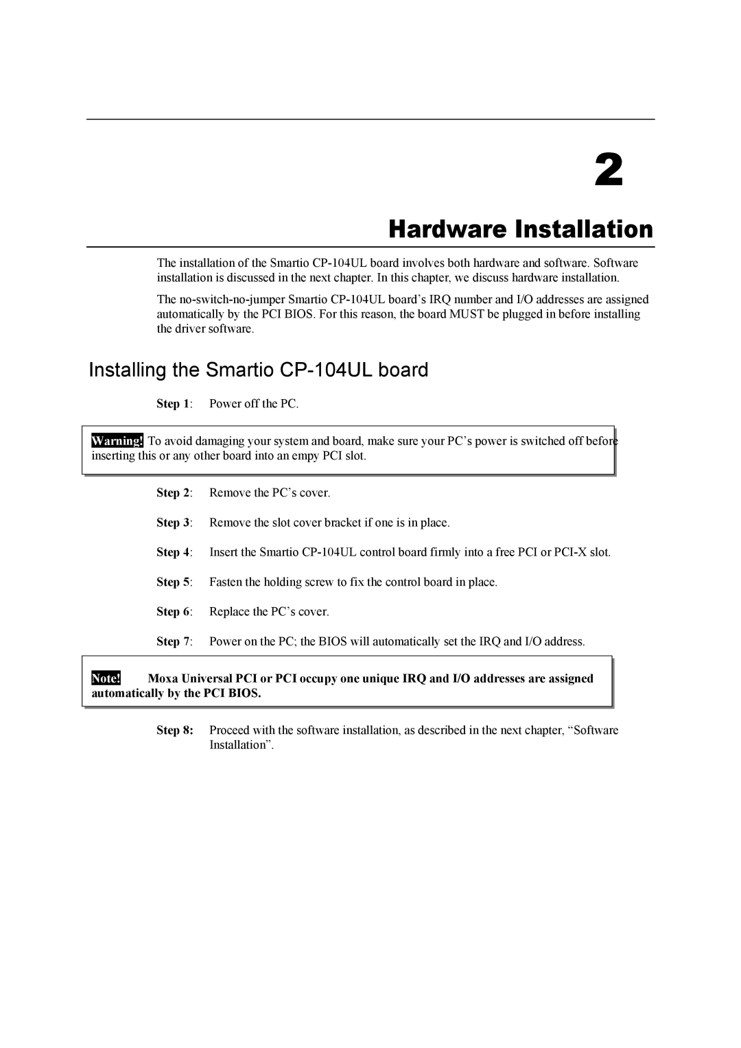 Moxa Technologies user manual Hardware Installation, Installing the Smartio CP-104UL board 