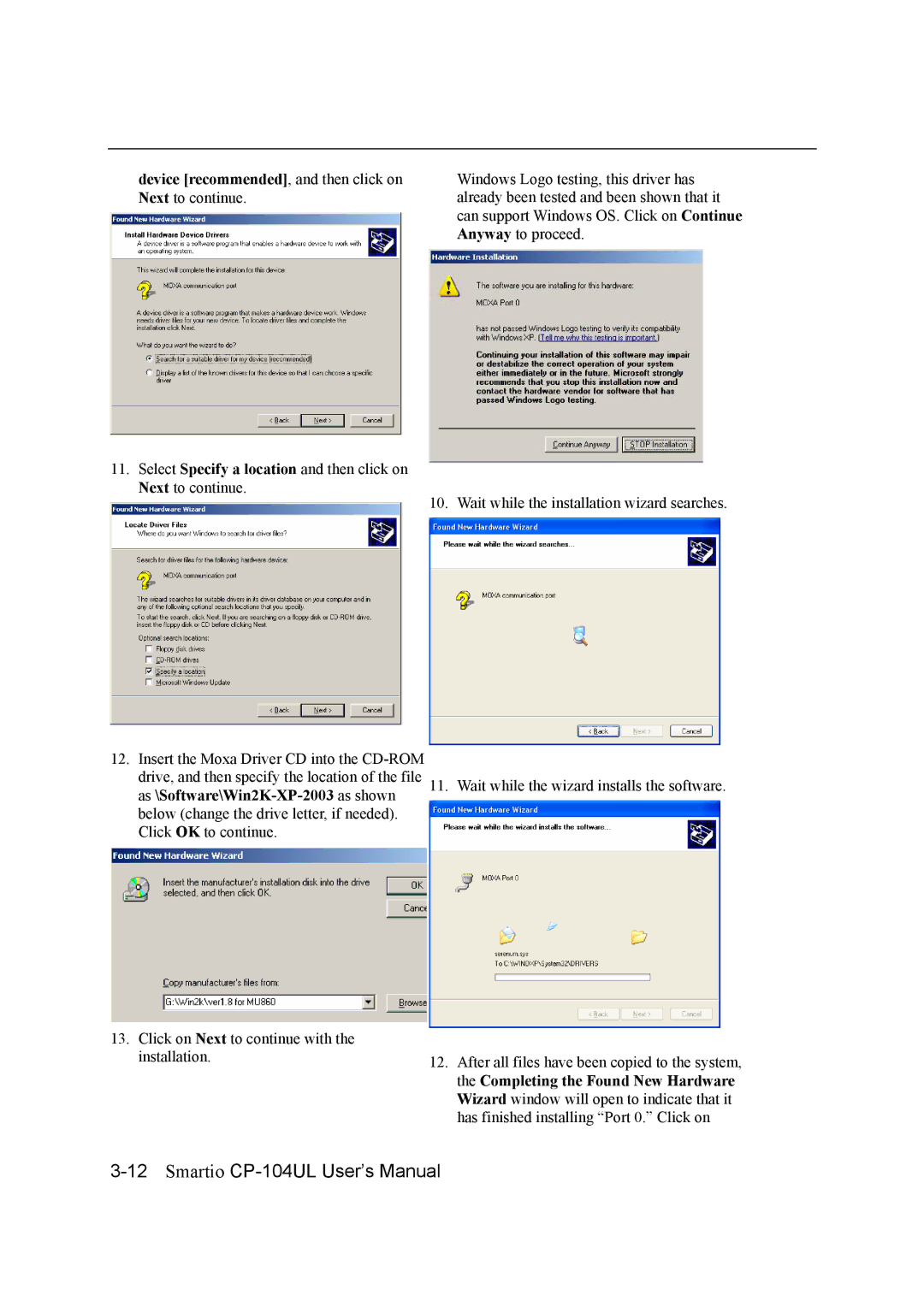 Moxa Technologies CP-104UL user manual Device recommended, and then click on Next to continue 