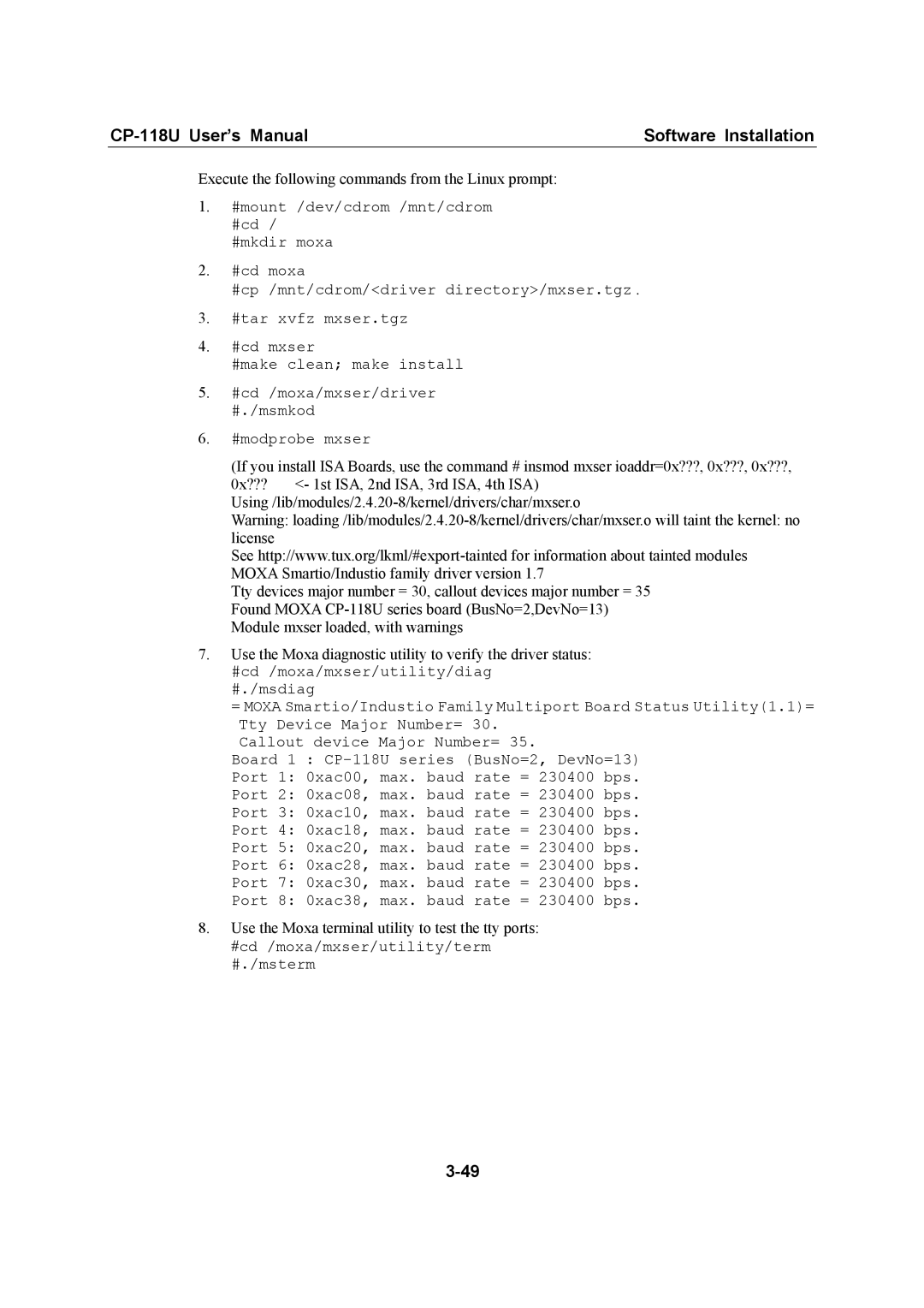 Moxa Technologies CP-118U user manual Use the Moxa terminal utility to test the tty ports 