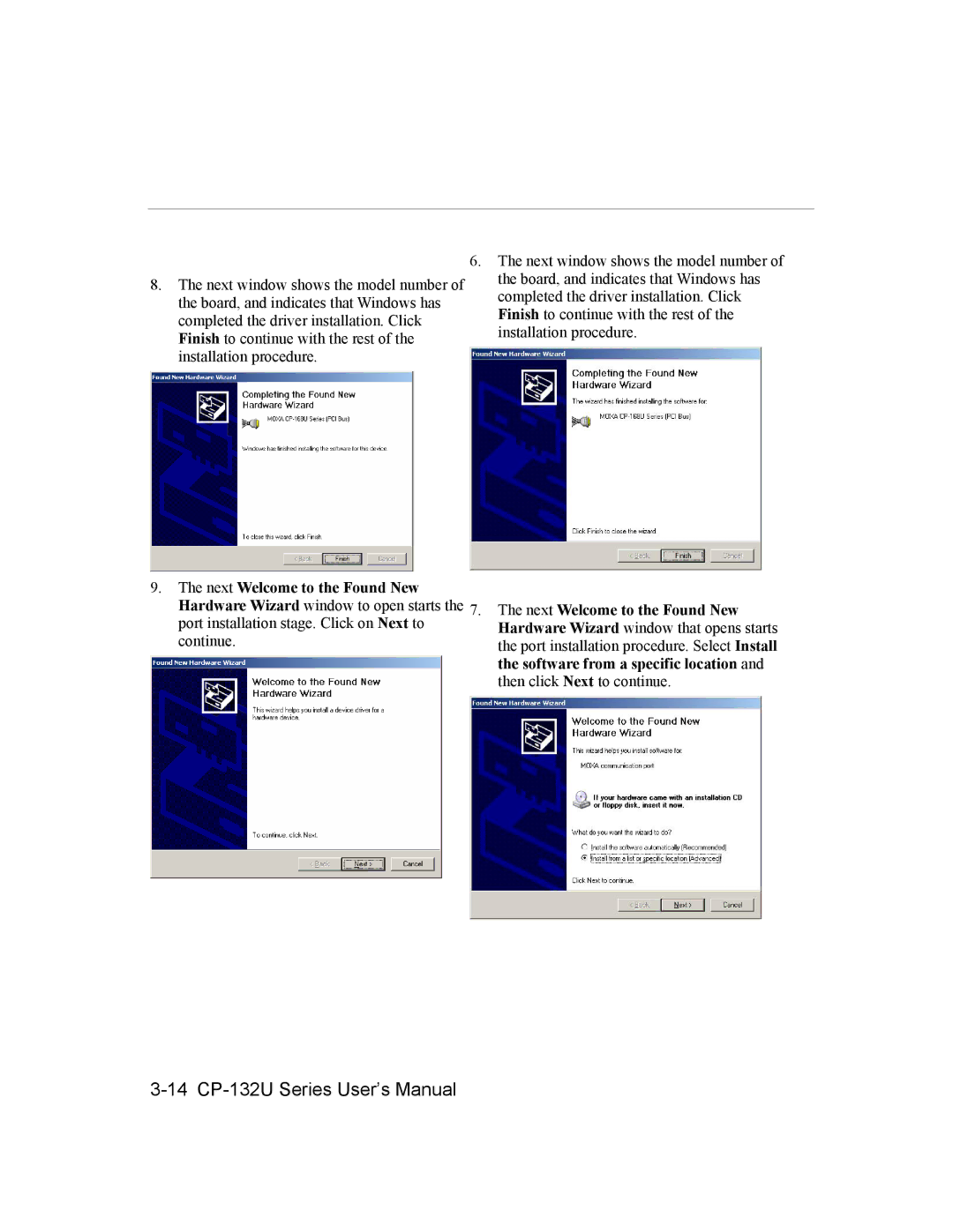 Moxa Technologies CP-132U Series user manual Next Welcome to the Found New, Software from a specific location 