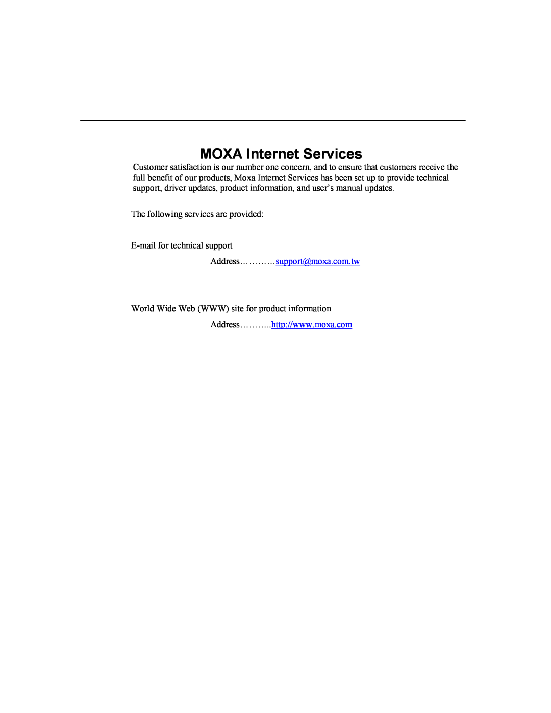 Moxa Technologies CP-132U Series user manual MOXA Internet Services, Address…………support@moxa.com.tw 