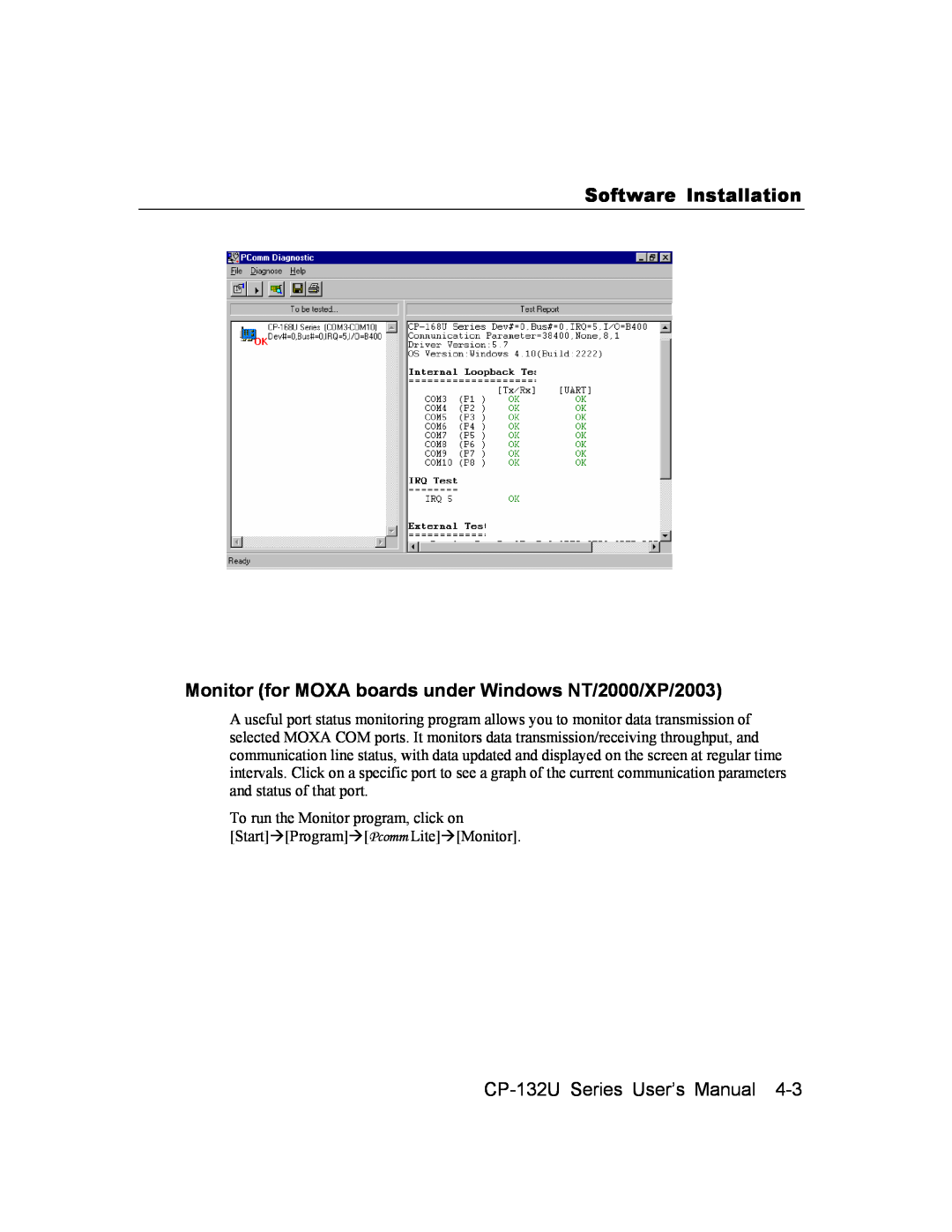 Moxa Technologies CP-132U Series user manual Monitor for MOXA boards under Windows NT/2000/XP/2003, Software Installation 