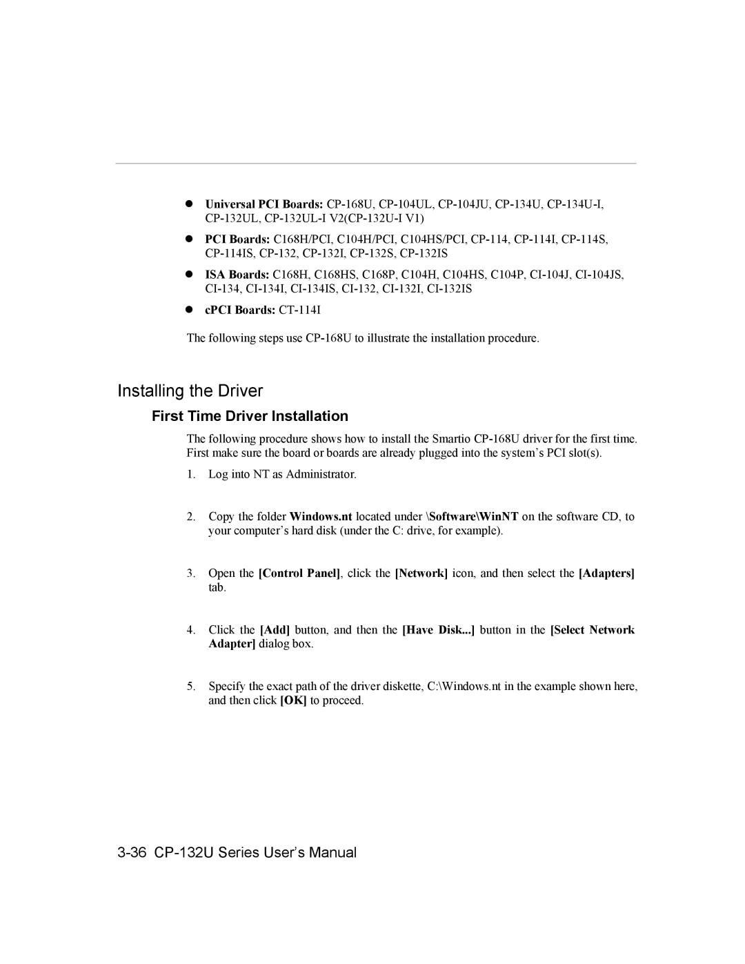 Moxa Technologies user manual 36 CP-132U Series User’s Manual 