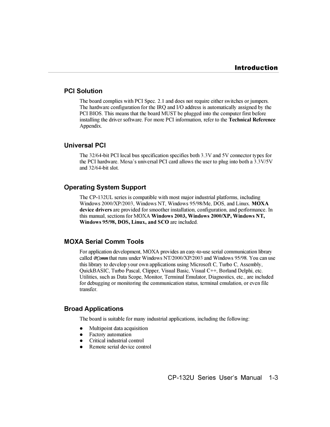 Moxa Technologies CP-132U Introduction PCI Solution, Universal PCI, Operating System Support, Moxa Serial Comm Tools 