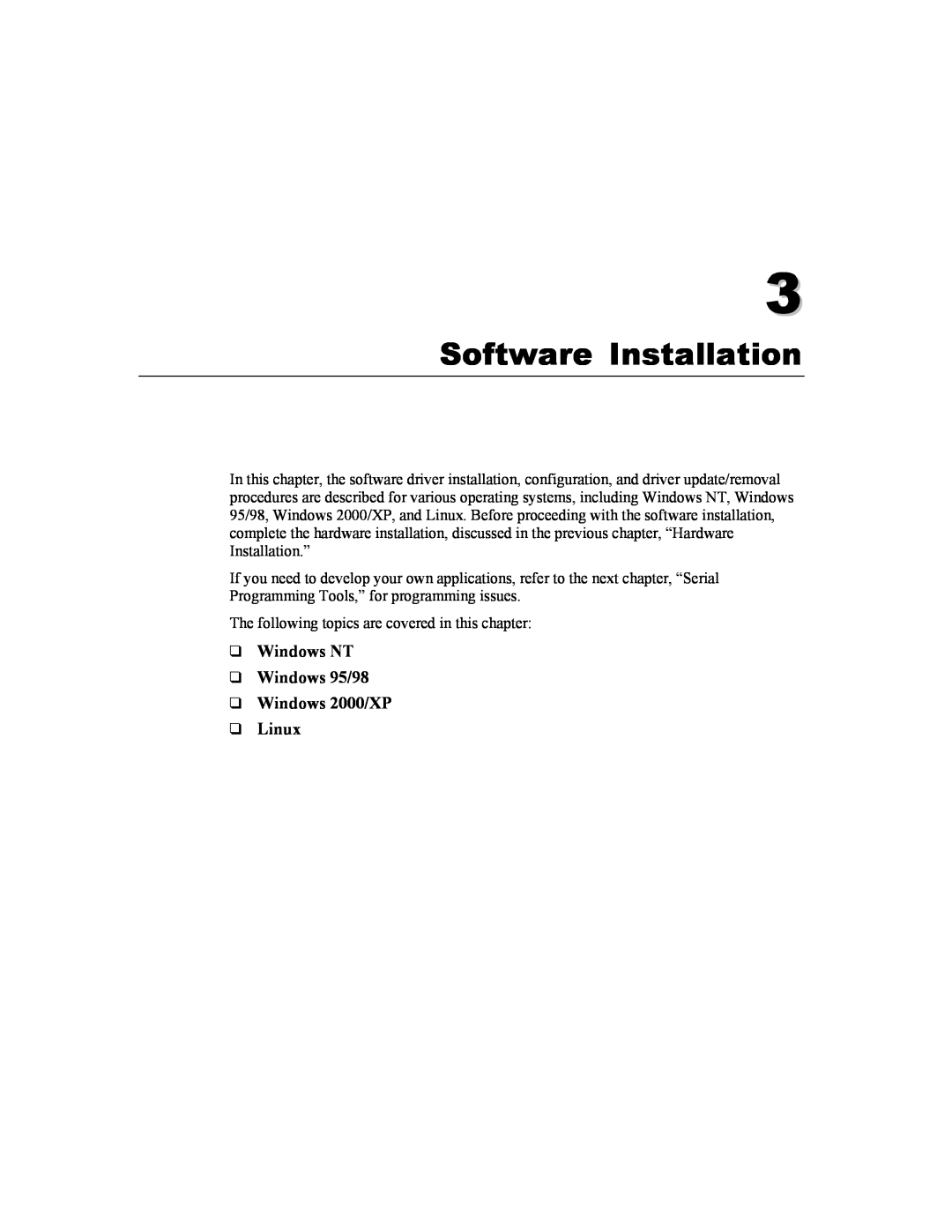 Moxa Technologies CP-134U user manual Software Installation, Windows NT Windows 95/98 Windows 2000/XP Linux 
